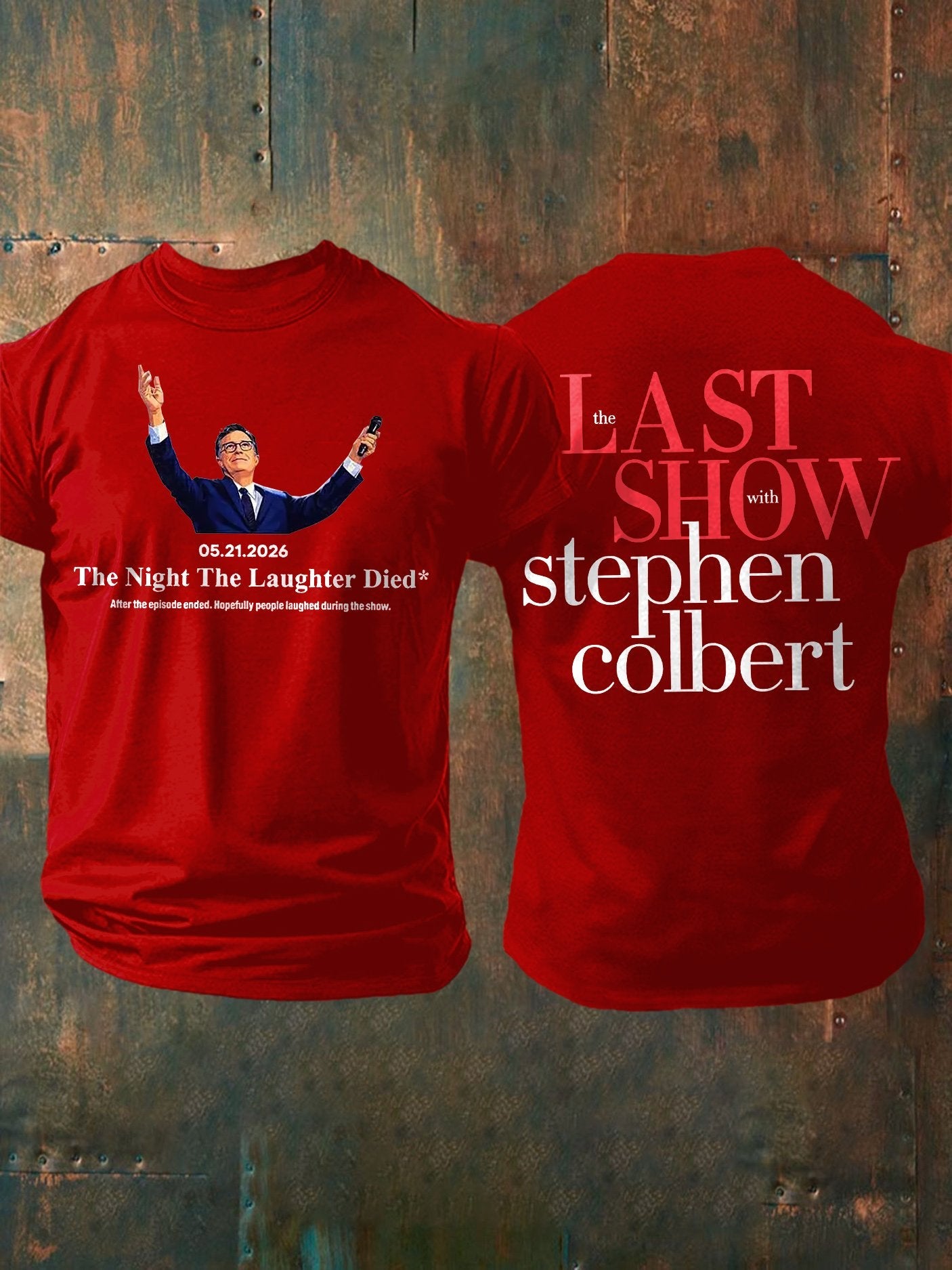 Men's Retro Last Show 05.21.2026 The Night The Laughter Died After The Episode Ended. Hopefully People Laughed During The Show Print T-Shirt
