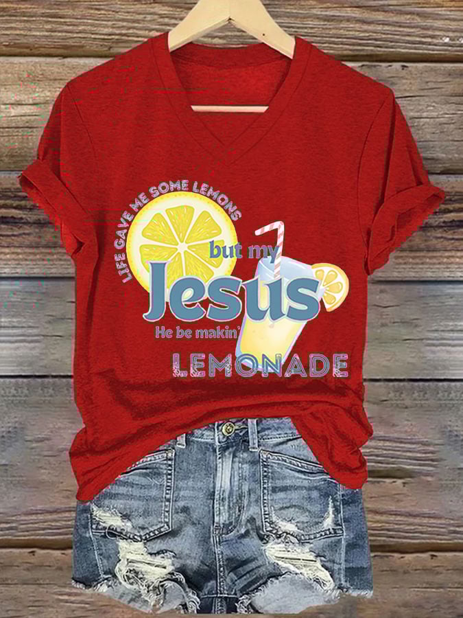 Women's Life Gave Me Some Lemons, But My Jesus, He Be Makin' Lemonade Print T-Shirt