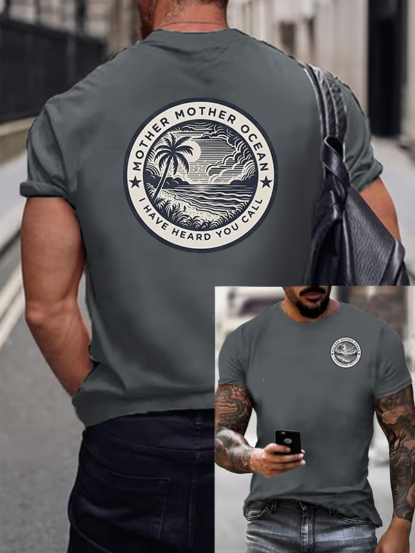 Men's Retro Mother, Mother Ocean, I HAVE HEARD YOU CALL Print T-Shirt