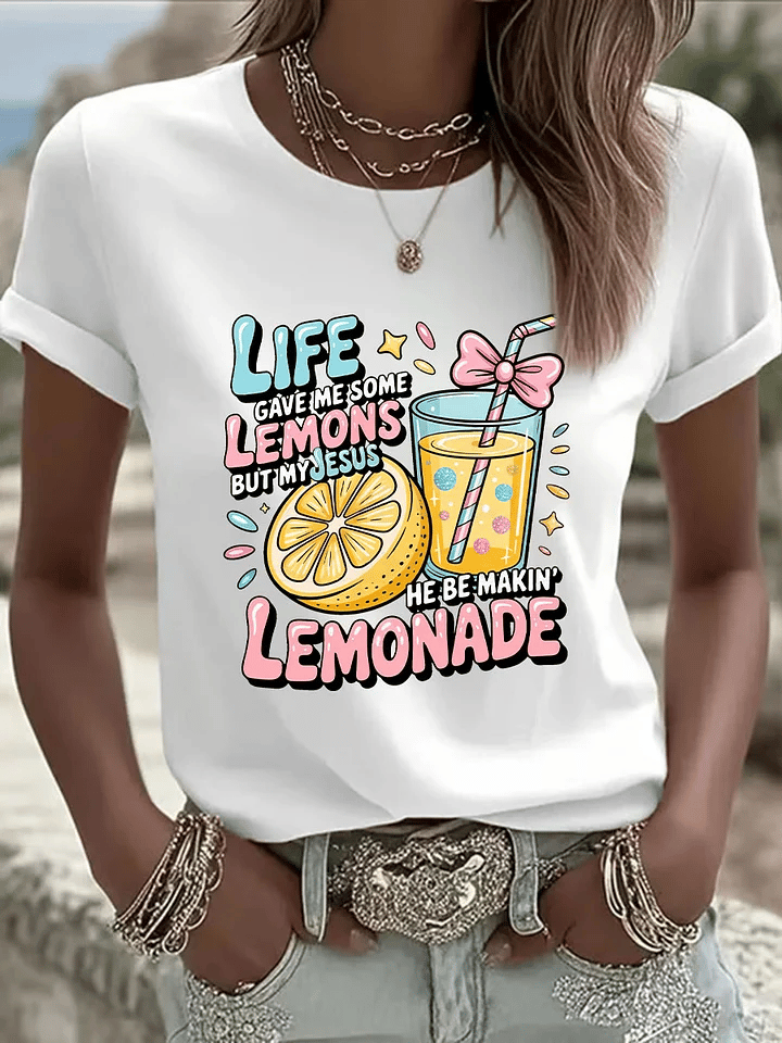 Women's Life Gave Me Some Lemons, But My Jesus Turned Them Into Lemonade Faith Print Shirt