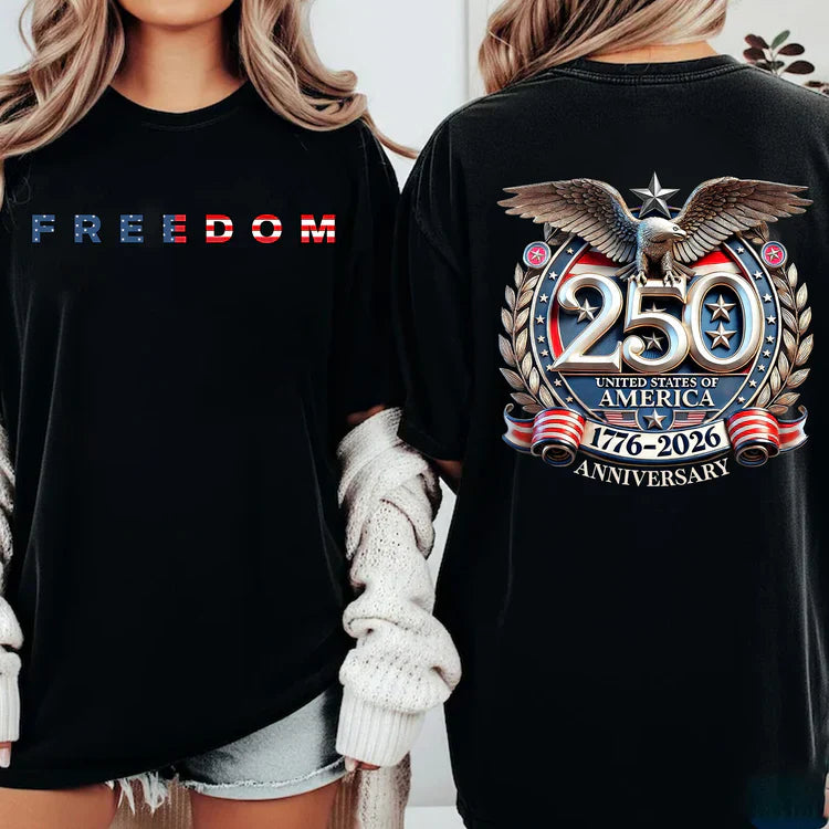 Women's Freedom 250 Years Anniversary T-Shirt