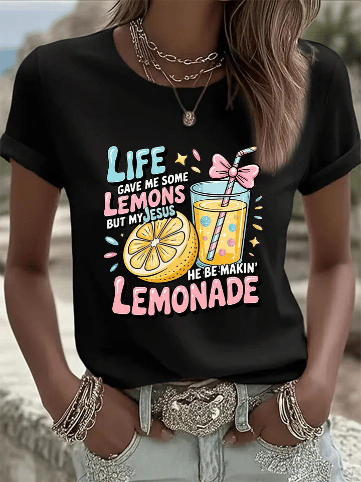 Women's Life Gave Me Some Lemons, But My Jesus Turned Them Into Lemonade Faith Print  Shirt