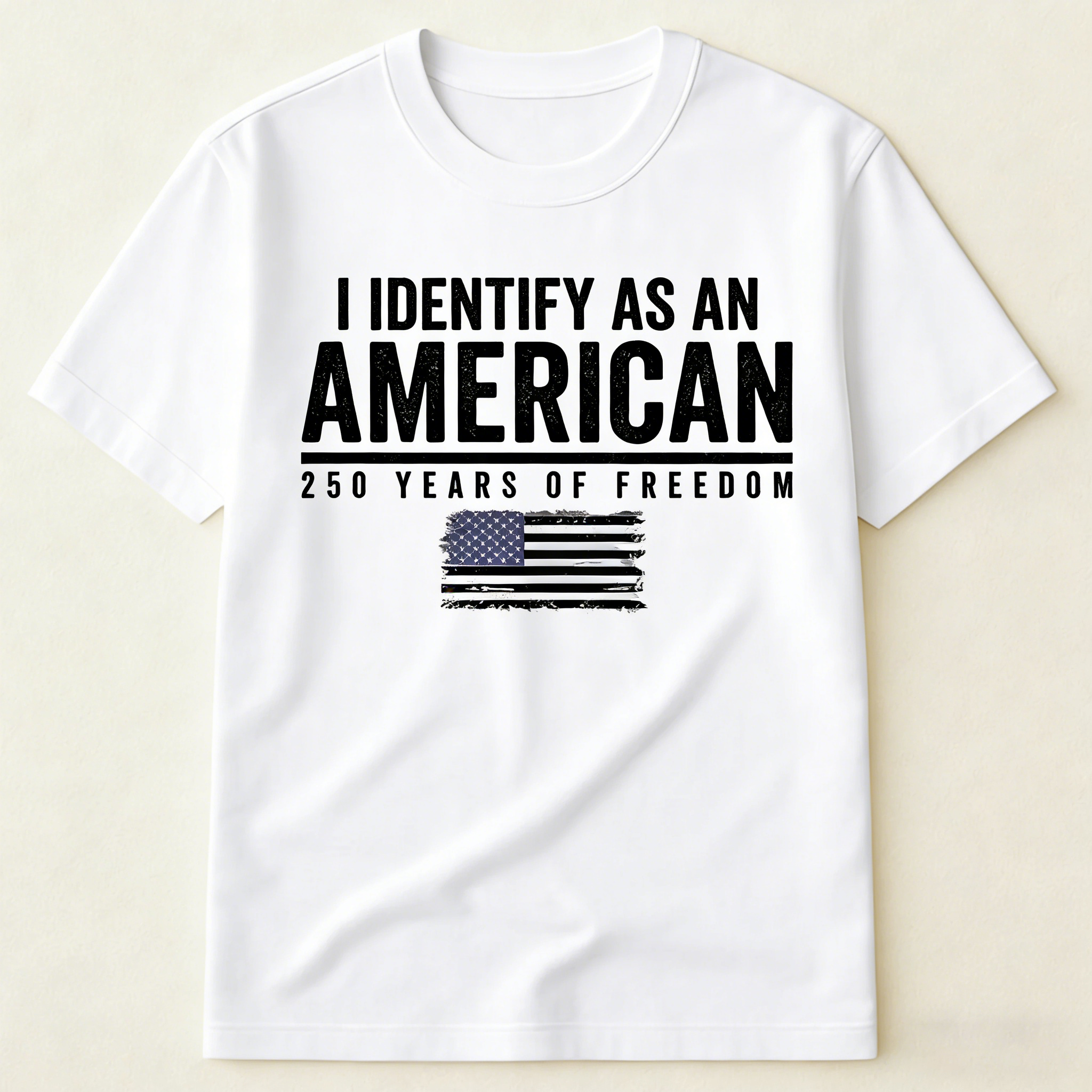 I Identify As An American 250 Years Of Freedom - Shirt