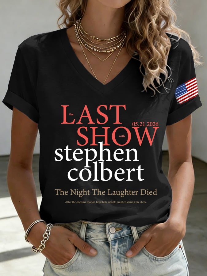 🔥Buy 3 Get 10% Off🔥V-Neck Retro Last Last Show  05.21.2026 The Night The Laughter Died After The Opening Monol, Hopefully People Laughed During The Show Print T-Shirt