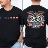 🦅Proud to Be American 🗽250th Anniversary Freedom T-Shirt