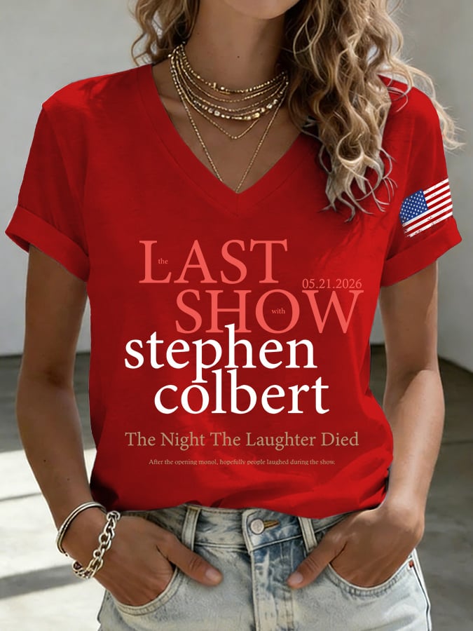 🔥Buy 3 Get 10% Off🔥V-Neck Retro Last Last Show  05.21.2026 The Night The Laughter Died After The Opening Monol, Hopefully People Laughed During The Show Print T-Shirt